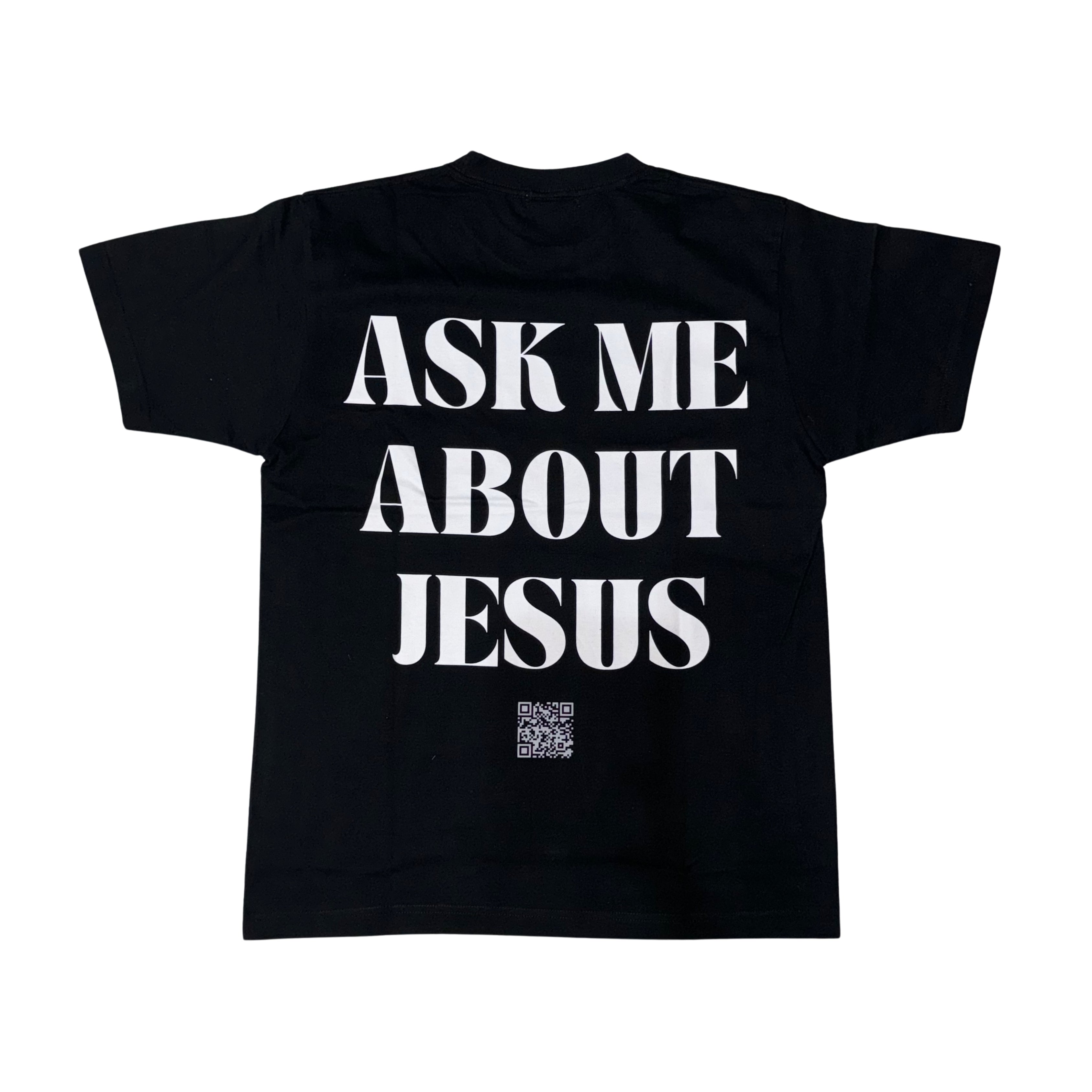 Ask Me About Jesus Tee